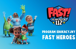 FAST Heroes, by ratować zdrowie i życie