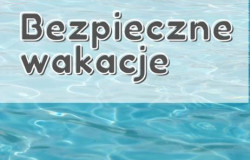 Bezpieczne wakacje 2024