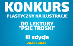 Biblioteka zaprasza na konkurs plastyczny do lektury "Psie troski"